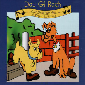 Dau Gi Bach: 21 Welsh Lullabies