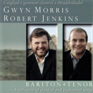 Casgliad o Gwyn Morris a Robert Jenkins